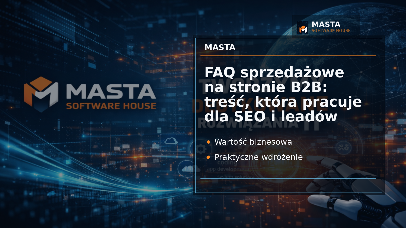 Grafika Masta Software House do aktualności: FAQ sprzedażowe na stronie B2B: treść, która pracuje dla SEO i leadów