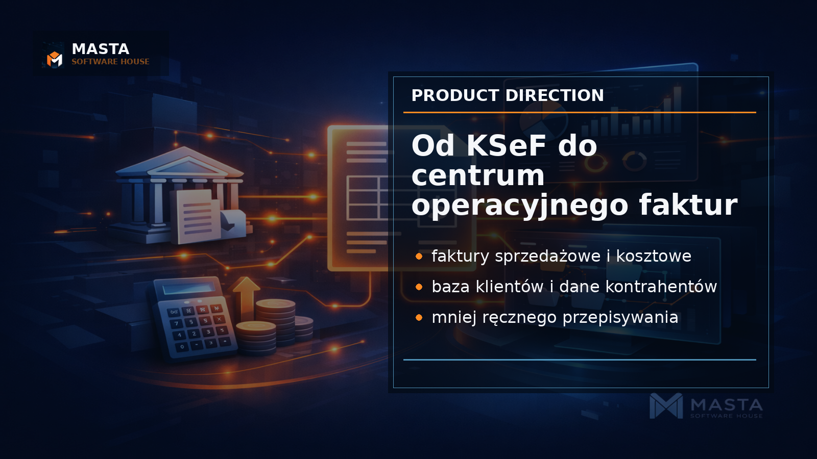 Premium branded editorial: ciemne tło z siatką dokumentów, kartami faktur, bazą klientów i subtelnym watermarkiem MASTA SOFTWARE HOUSE