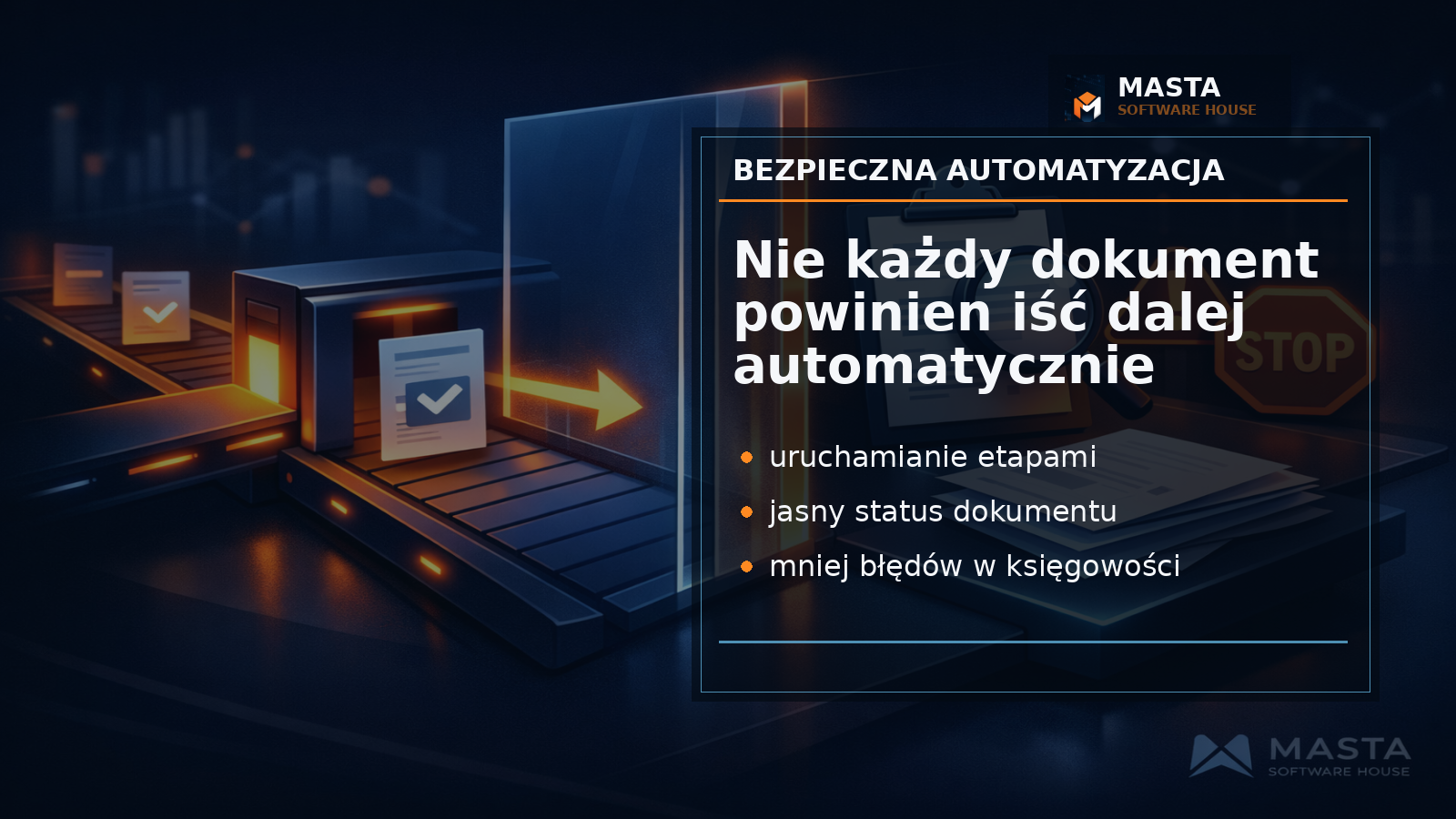Premium branded editorial Masta Software House: modułowy panel decyzji dla dokumentów finansowych, z oznaczeniem MASTA SOFTWARE HOUSE jako subtelny watermark.