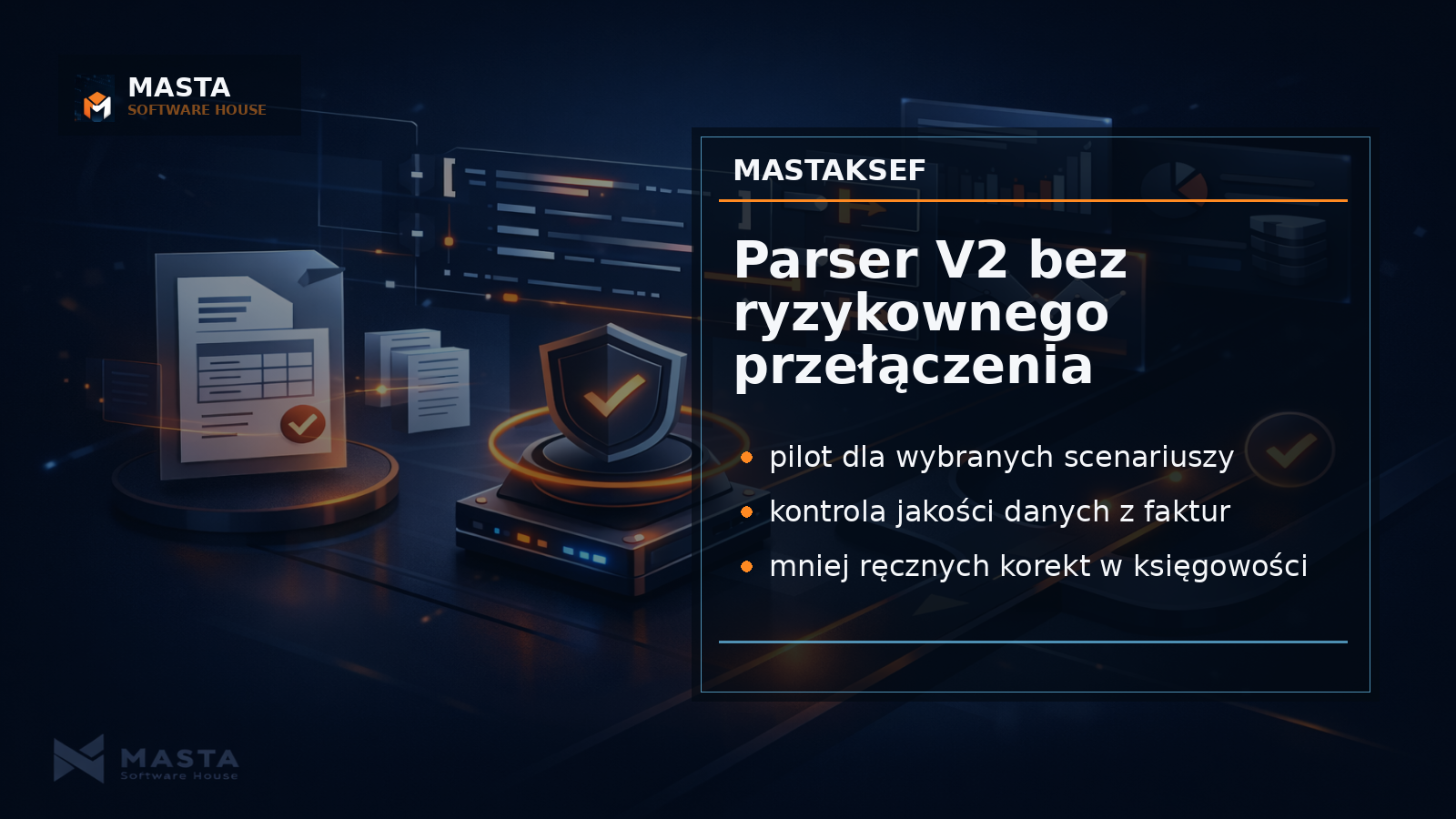 Premium editorialowa grafika Masta Software House pokazująca przepływ faktury przez warstwę automatycznego rozpoznawania i kontrolę jakości danych.