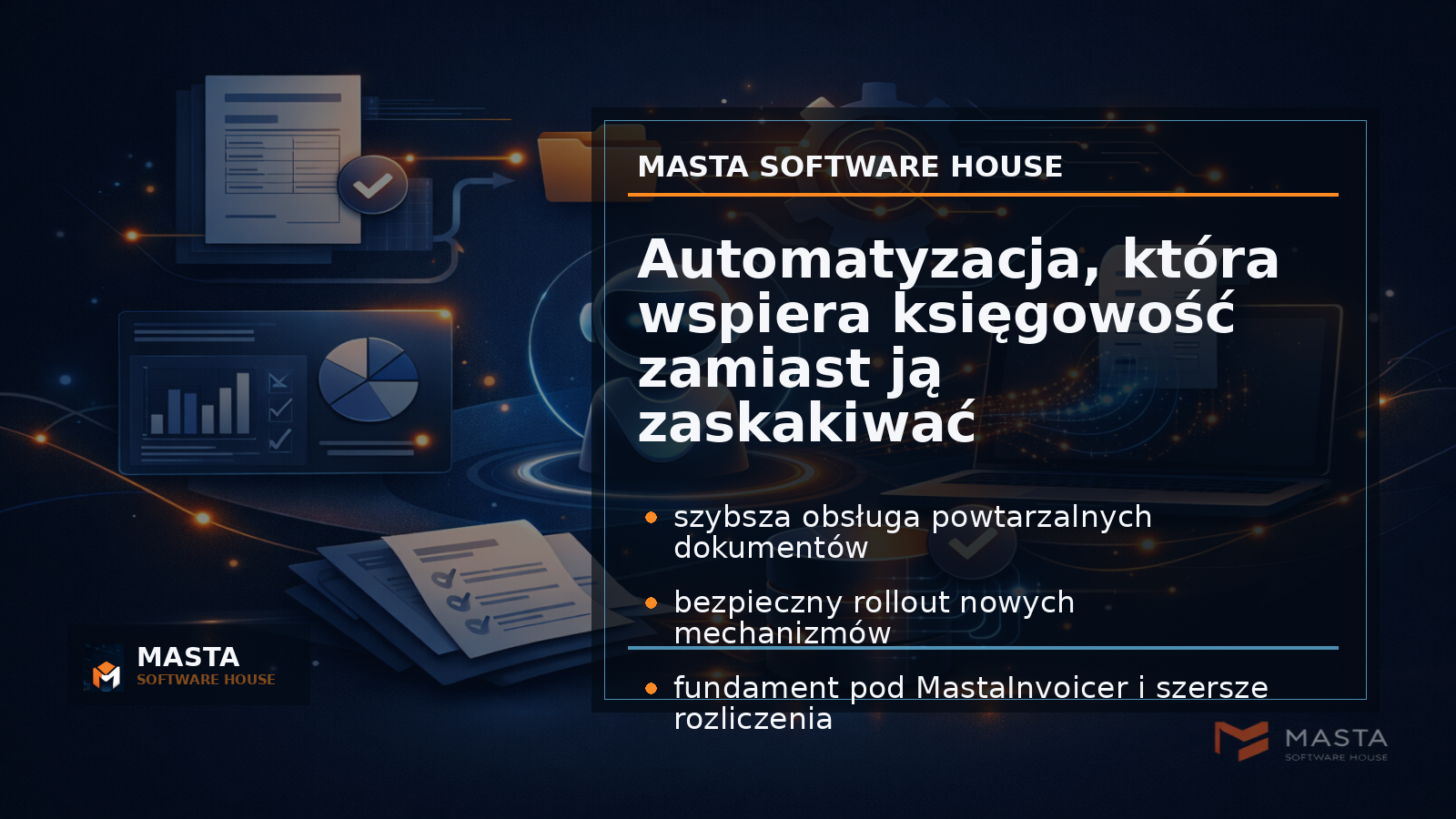 Duża grafika podsumowująca Masta Software House: faktura przechodzi przez parser, walidację, kolejkę wyjątków i dalszy obieg rozliczeń.