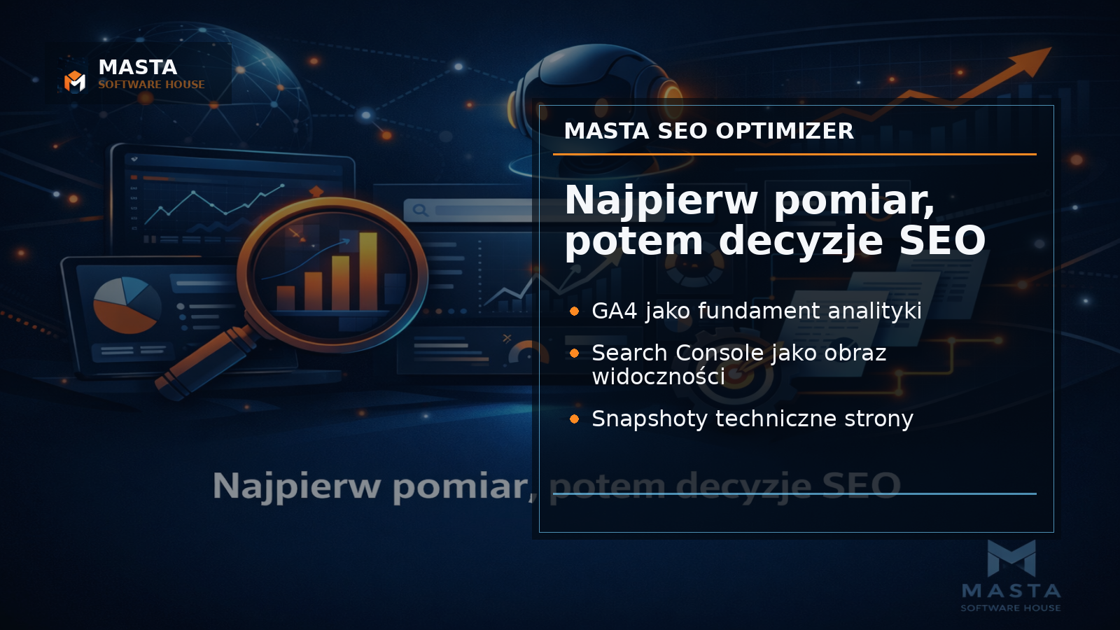Editorialowa grafika Masta Software House pokazująca panel SEO z GA4, Search Console i wskaźnikami jakości danych