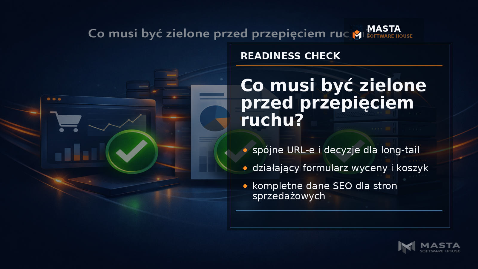 Panel kontrolny z checklistą SEO, statusem checkoutu, przekierowaniami 301 i jakością stron produktowych z brandingiem Masta.